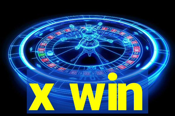 x win